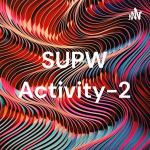 SUPW Activity-2