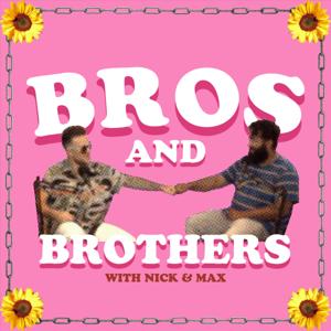 Bros and Brothers