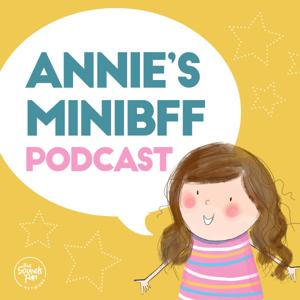Annie's MiniBFF Podcast by That Sounds Fun Network
