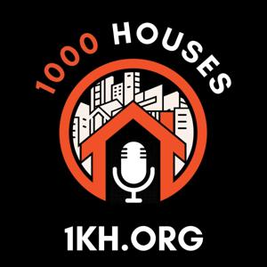 1000 Houses Podcast by Jeremy Pryor and the 1KH Team