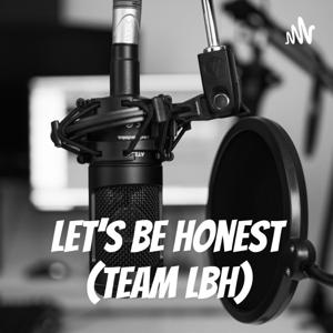 Let’s Be Honest (Team LBH)