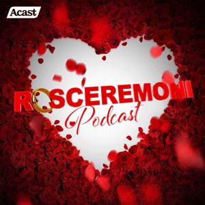 Rosceremoni by Acast