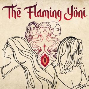 The Flaming Yoni by Áine + Scarlet