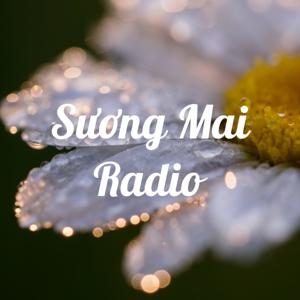 Suong Mai Radio by Suong Mai