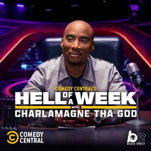 Comedy Central’s Hell Of A Week with Charlamagne Tha God by Comedy Central and The Black Effect