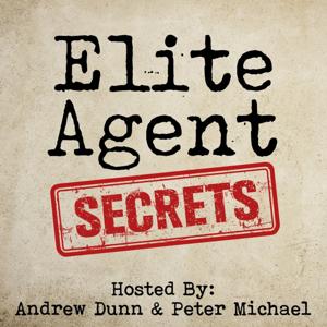 Elite Agent Secrets, Start, Grow and Scale Your Real Estate Business by Andrew Dunn, Peter Michael