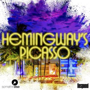 Hemingway's Picasso by Somethin' Else / Sony Music Entertainment
