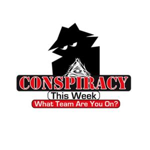 Conspiracy This Week