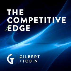 The Competitive Edge by Gilbert + Tobin