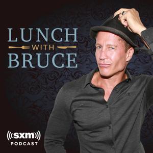 Lunch With Bruce by SiriusXM