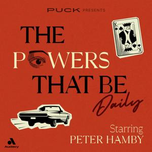 The Powers That Be: Daily by Puck | Audacy