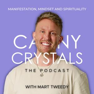Canny Crystals: Manifestation, mindset and spirituality by Mart Tweedy
