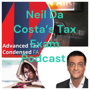 Neil Da Costa's Tax Exam Podcast