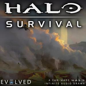 Halo: Survival - A Halo Infinite Audio Drama by Halo Evolved