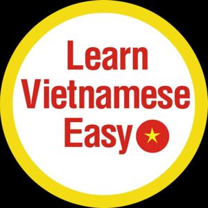 Learn Vietnamese Easy by Learn Vietnamese Easy