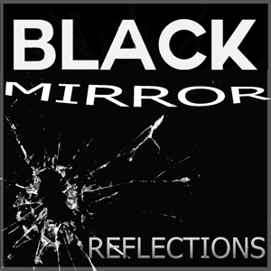 Black Mirror Reflections by Baldwin, Hern