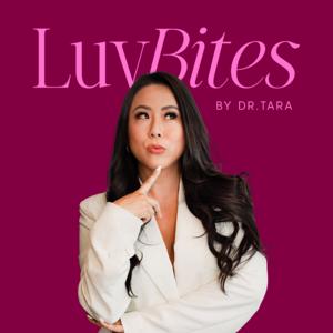 Luvbites by Dr. Tara by Luvbites by Dr. Tara
