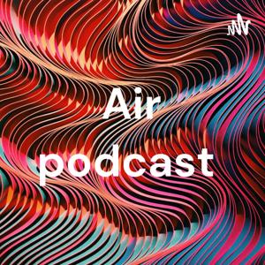 Air podcast
