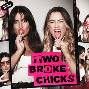 Two Broke Chicks by Alex Hourigan and Sally McMullen