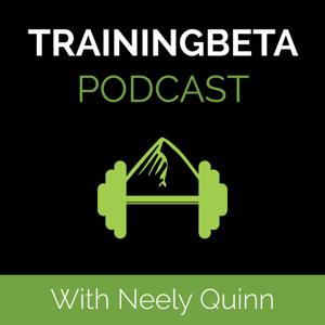 The TrainingBeta Podcast: A Climbing Training Podcast by Neely Quinn