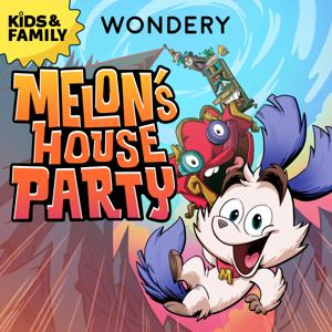 Melon's House Party by Wondery