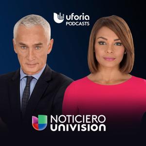 Noticias Univision by Uforia Podcasts