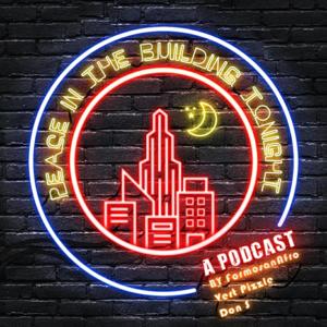 Peace N The Building Podcast