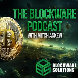 Blockware Intelligence Podcast by Joe Burnett