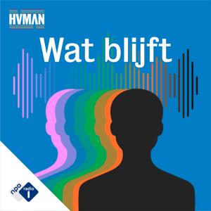 Wat blijft by NPO Radio 1 / HUMAN