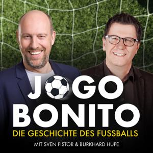 Jogo Bonito - Der Fußball und seine Geschichte by Sven Pistor und Burkhard Hupe
