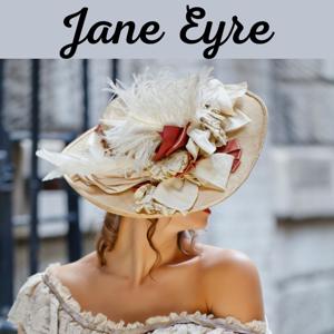 Jane Eyre - Charlotte Brontë by Charlotte Brontë