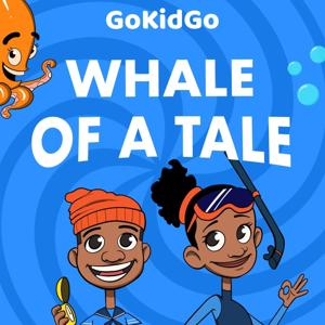 Whale of a Tale: Sea Stories for Kids Who Love the Ocean by GoKidGo: Great Stories for Kids