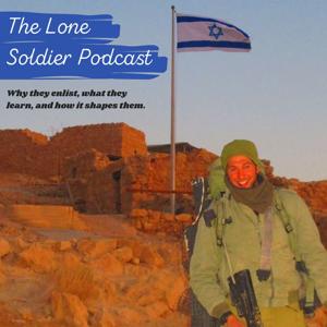 The Lone Soldier Podcast