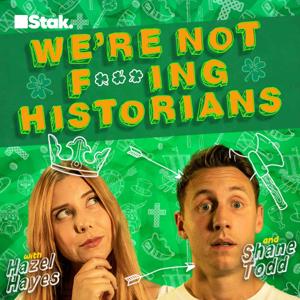 We're Not F***ing Historians by Stak