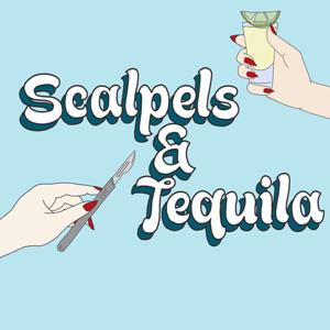 Scalpels and Tequila. A Grey's Anatomy Podcast