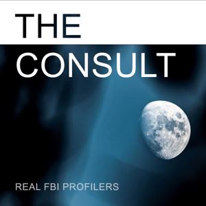 The Consult: Real FBI Profilers by PodcastOne