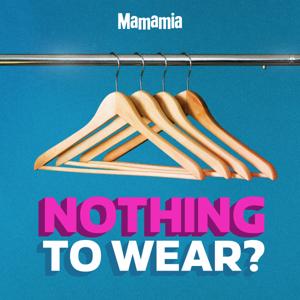 What Are You Wearing? by Mamamia Podcasts
