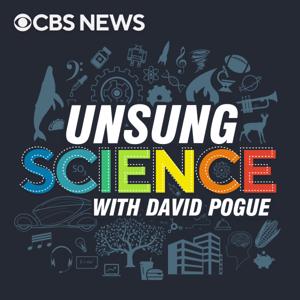Unsung Science by CBS News Radio