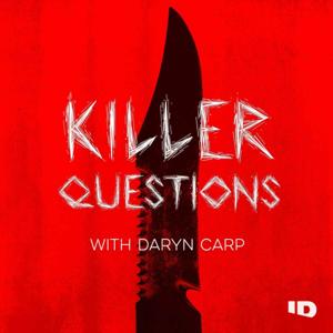 Killer Questions with Daryn Carp by ID