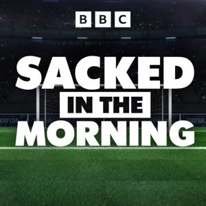 Sacked in the Morning by BBC Radio Scotland