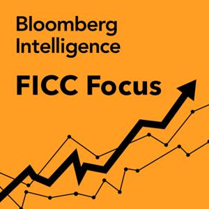 FICC Focus by Bloomberg Intelligence