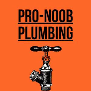 ProNoob Plumbing by @AndrewPlumbDev