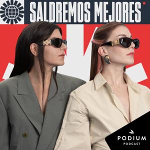 Saldremos Mejores by Podium Podcast