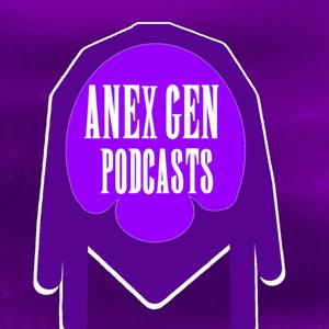 AnexGen Podcasts