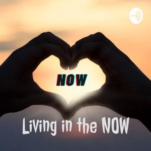 Living in the NOW