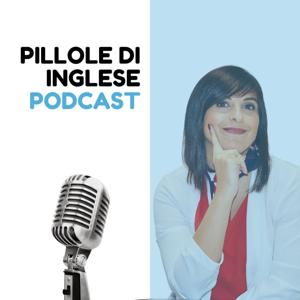 Pillole di Inglese Podcast by Serena Bongiorni