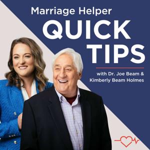 Marriage Quick Tips: Affairs, Communication, Avoiding Divorce, and Saving Your Marriage by Dr. Joe Beam & Kimberly Beam Holmes: Experts in Fixing Marriages & Saving Relationships