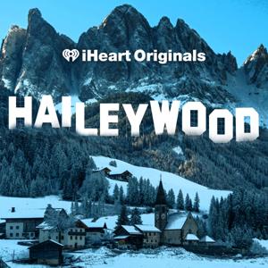 Haileywood by iHeartPodcasts