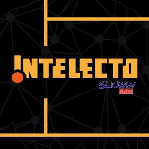Intelecto Con Slyjuan by Intelecto