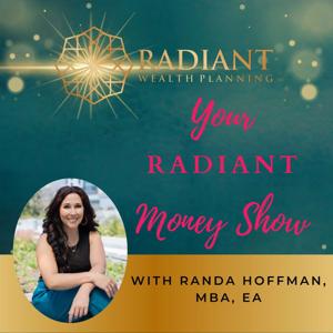 Your RADIANT Money Show